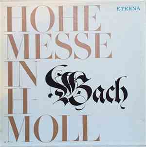 Bach - Hohe Messe In H-Moll