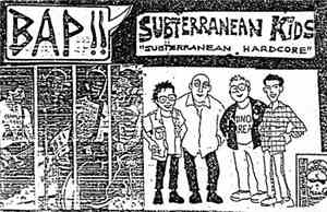 BAP!! / Subterranean Kids - BAP!! / Subterranean Hardcore