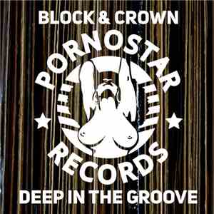 Block & Crown - Deep In The Groove