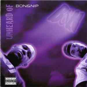 Bon & Nip - Unheard Of