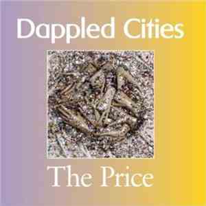 Dappled Cities - The Price