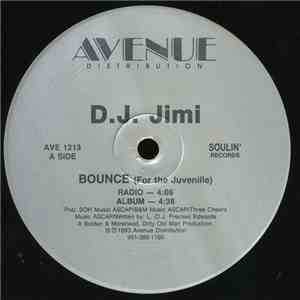 D.J. Jimi - Bounce (For The Juvenille)