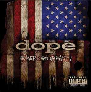 Dope  - American Apathy