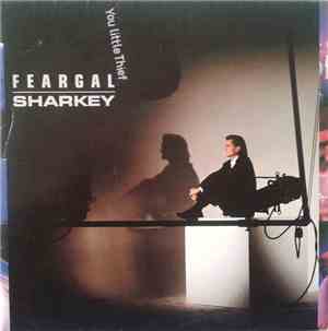 Feargal Sharkey - You Little Thief