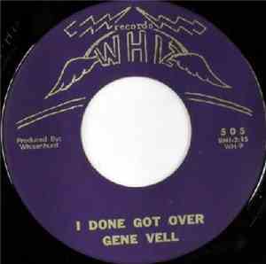 Gene Vell - I Done Got Over
