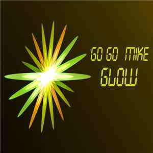 Gogomike - Glow