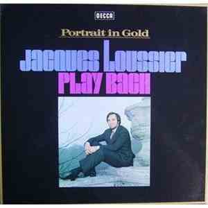 Jacques Loussier - Portrait In Gold: Play Bach