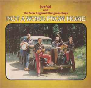 Joe Val And The New England Bluegrass Boys - Not A Word From Home