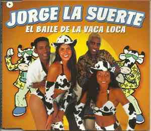 Jorge La Suerte - El Baile De La Vaca Loca