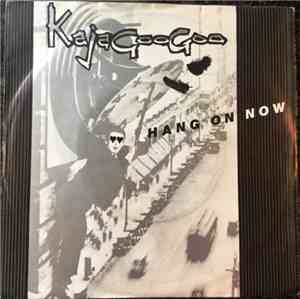 Kajagoogoo - Hang On Now