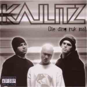 Kallitz - Die Ding Ruk Mal