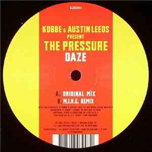 Kobbe & Austin Leeds Present The Pressure  - Daze