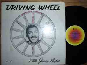 Little Junior Parker - Driving Wheel