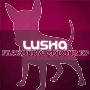 Lusha - Flavour&Colour EP