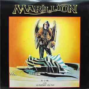 Marillion - Live At Sheffield City Hall 15 - 2 - 88