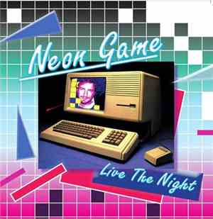 Neon Game - Live The Night