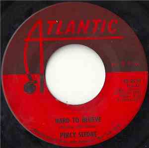 Percy Sledge - Just Out Of Reach (Of My Two Empty Arms) / Hard To Believe