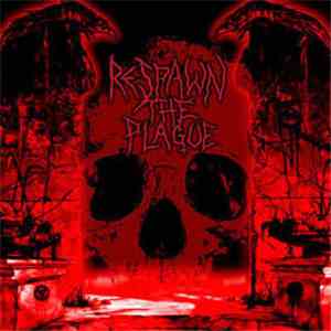 Respawn The Plague - Promo '05