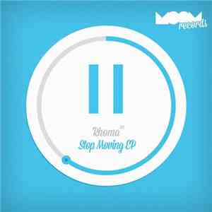 Rhoma - Stop Moving EP
