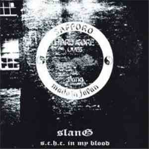 Slang  - S.C.H.C. In My Blood