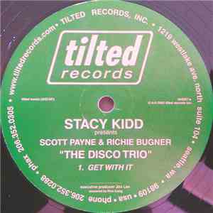 Stacy Kidd Presents Scott Payne & Richie Bugner - Get With It