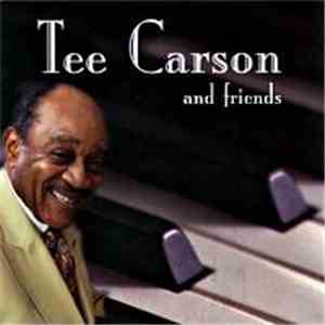 Tee Carson - Tee Carson and friends