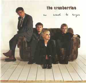The Cranberries - No Need To Argue