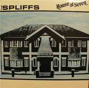 The Spliffs - House Of Seven