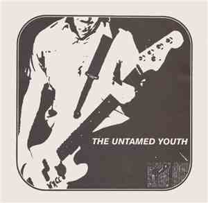 The Untamed Youth - Since You Went Away