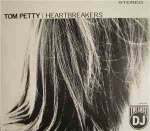 Tom Petty | Heartbreakers - The Last DJ