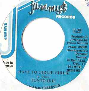 Tonto Irie - Have To Girlie Girlie