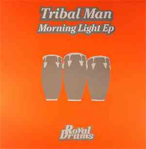 Tribal Man - Morning Light EP