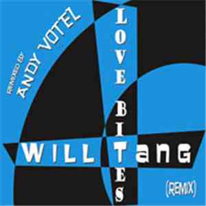 Will Tang - Love Bites