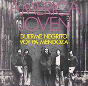 América Joven - Duerme Negrito / Voy Pa Mendoza