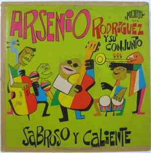 Arsenio Rodriguez Y Su Conjunto - Sabroso y Caliente