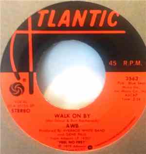 AWB - Walk On By / Too Late To Cry