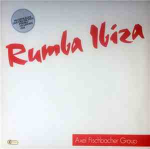 Axel Fischbacher Group - Rumba Ibiza
