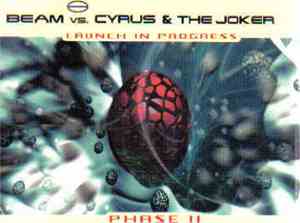 Beam vs. Cyrus & The Joker - Launch In Progress (Phase II)
