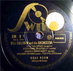 Bill Coleman And His Orchestra - Rose Room / The Merry-Go Roud Broke Down