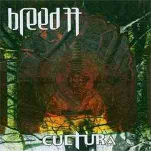 Breed 77 - Cultura
