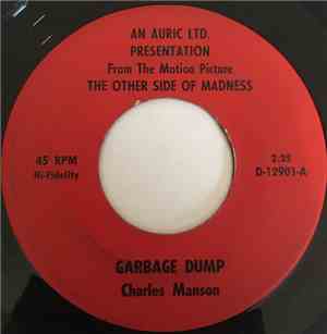 Charles Manson - Garbage Dump / Mechanical Man