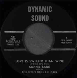 Connie Lane With The Dick Wolfe Orch. & Chorus - Love Is Sweeter Than Wine  ...