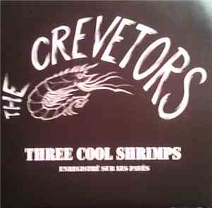 Crevetors - Three Cool Shrimps