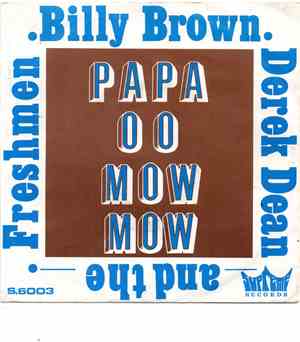 Derek Dean, Billy Brown  & The Freshmen / The Freshmen - Papa Oom Mow Mow