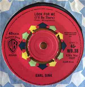 Earl Sink - Look For Me (I'll Be There)