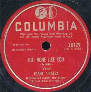 Frank Sinatra - But None Like You / We Just Couldn't Say Good-bye