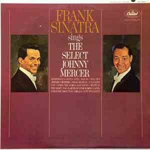Frank Sinatra - Sings The Select Johnny Mercer