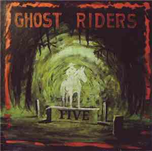 Ghost Riders  - Five