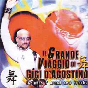 Gigi D'Agostino - Il Grande Viaggio Di Gigi D'Agostino Vol. 1