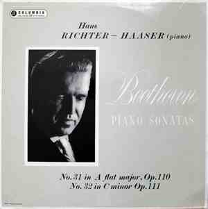 Hans Richter-Haaser - Beethoven - Piano Sonatas: No. 31 In A Flat, Op. 110; ...